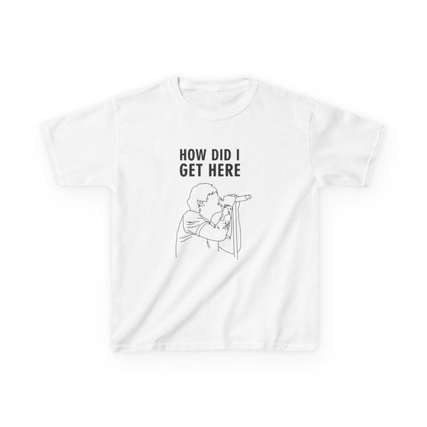 How Did I Get Here Outline Kids T-Shirt White Front