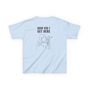 How Did I Get Here Outline Kids T-Shirt 6