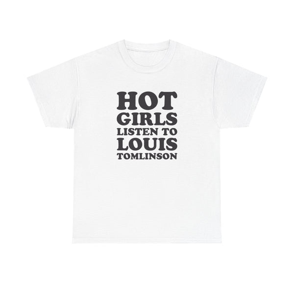 Hot Girls Listen To Louis T-Shirt White Front
