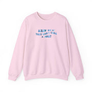 Screw Em If They Can't Take A Joke Sweatshirt 9