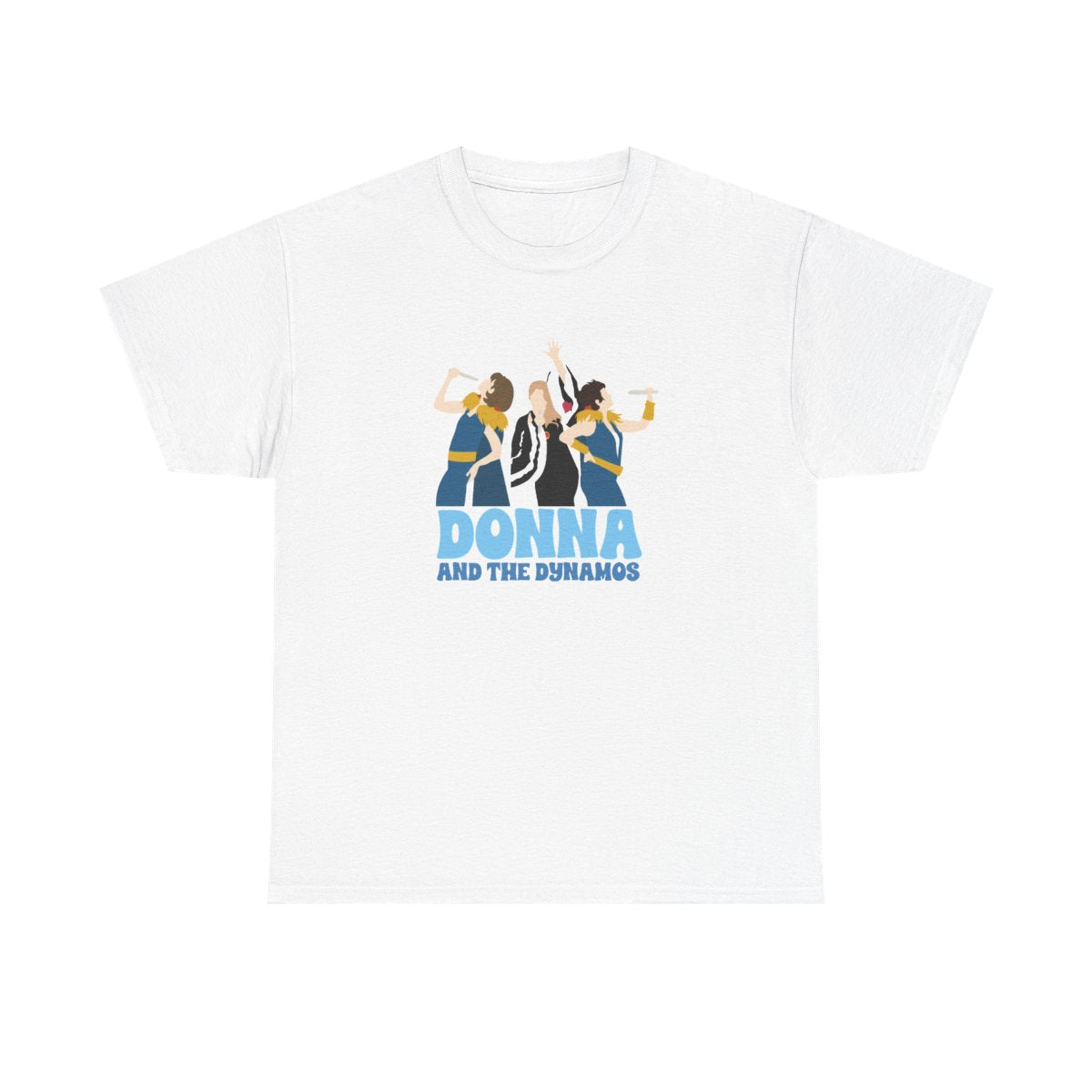 Donna And The Dynamos T-Shirt