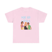 Squad Goals - Mamma Mia T-Shirt 7