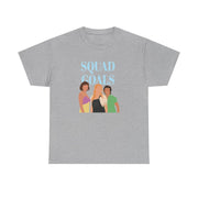 Squad Goals - Mamma Mia T-Shirt 9