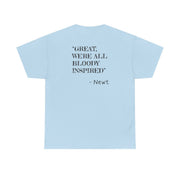 Great, We're All Bloody Inspired - Newt T-Shirt 10