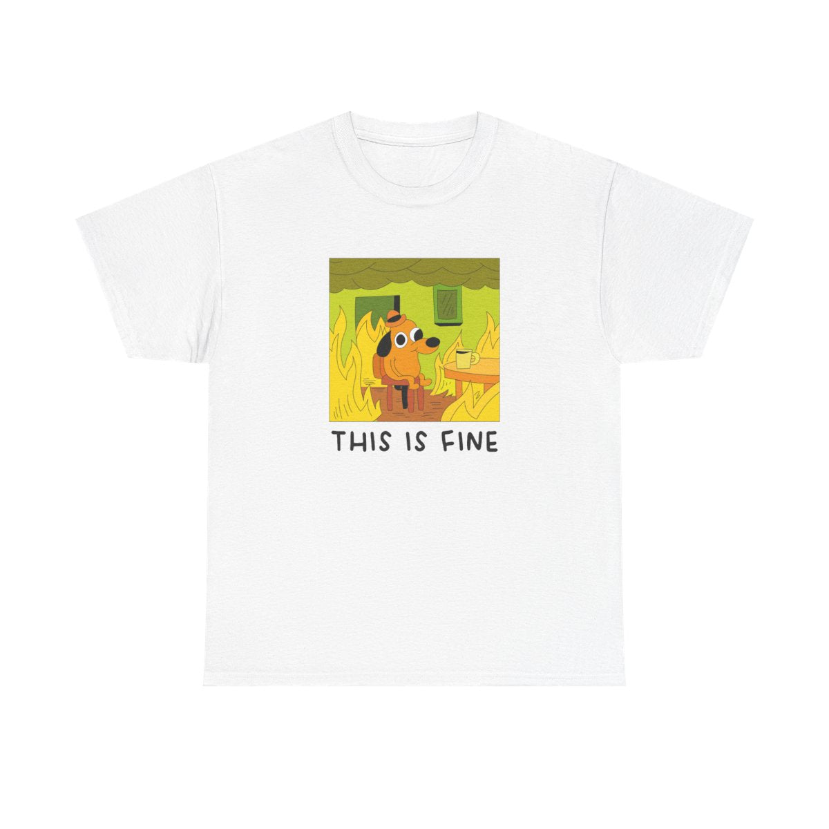 This Is Fine - Memes T-Shirt