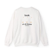 Look At All Those Chickens - Memes Sweatshirt 2