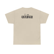 I Am Steve T-Shirt 6