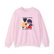 You And Me Against The World M'lady Sweatshirt 7