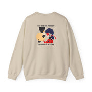 You And Me Against The World M'lady Sweatshirt 6