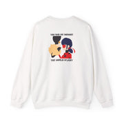 You And Me Against The World M'lady Sweatshirt 2