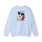You And Me Against The World M'lady Sweatshirt 10
