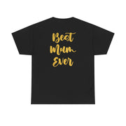 Golden Best Mum Ever T-Shirt 6