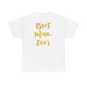 Golden Best Mum Ever T-Shirt 2