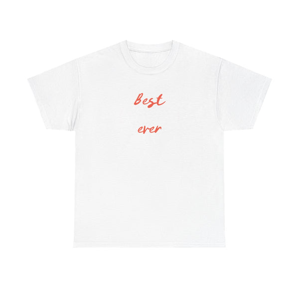 Best Mom Ever T-Shirt White Front