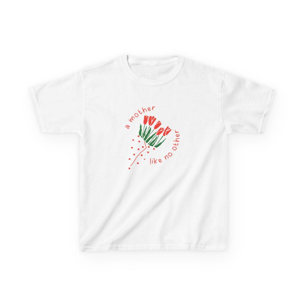A Mother Like No Other Kids T-Shirt