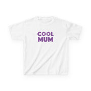 Cool Mum Kids T-Shirt 1