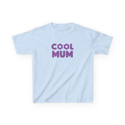 Cool Mum Kids T-Shirt 7