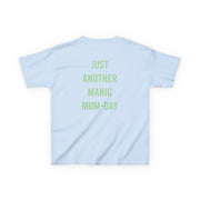Just Another Manic Mumday Kids T-Shirt 8