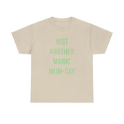 Just Another Manic Mumday T-Shirt 7