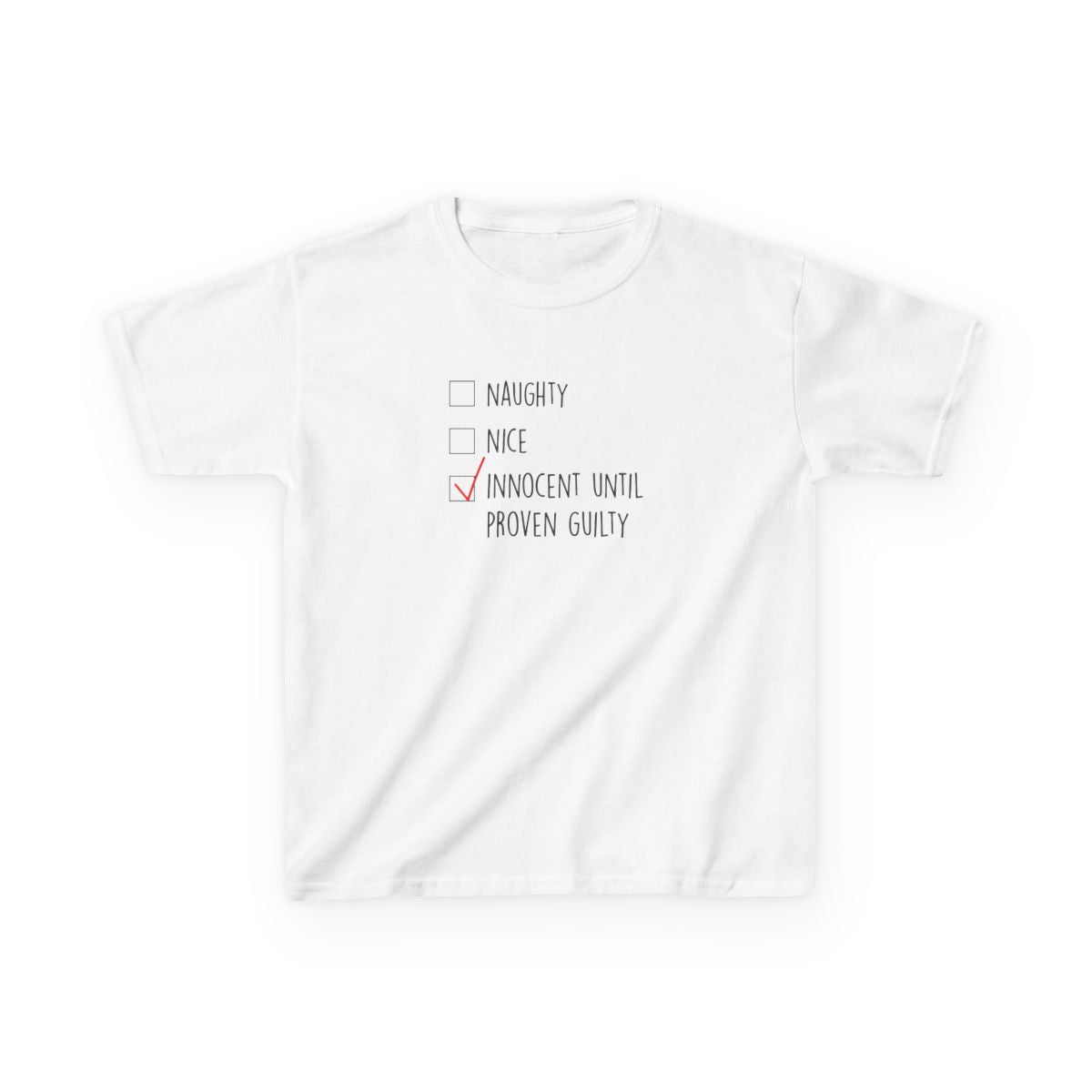 Innocent Until Proven Guilty - Naughty Or Nice  Kids T-Shirt
