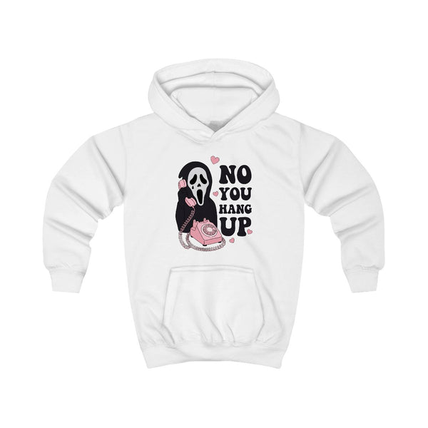 No You Hang Up Kids Hoodie White Front