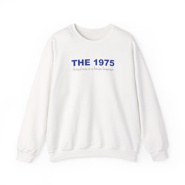 Being Funny - The 1975 Sweatshirt White Front