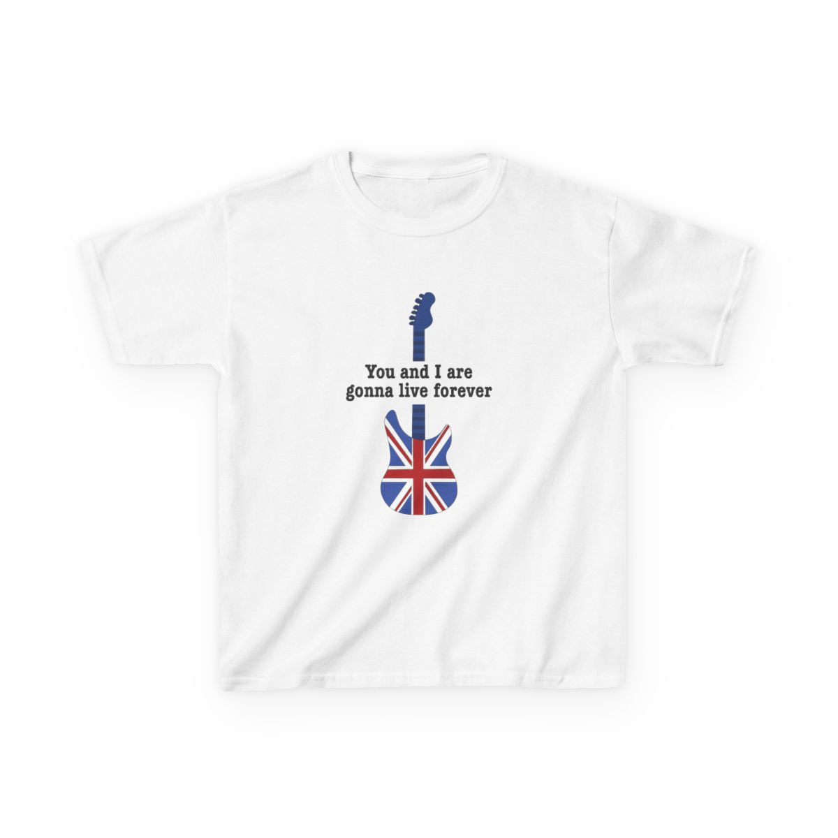You And I Are Gonna Live Forever Kids T-Shirt