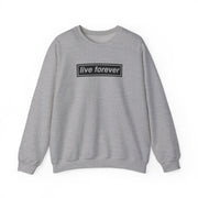 Live Forever Sweatshirt 3