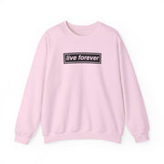 Live Forever Sweatshirt 7