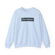 Live Forever Sweatshirt 9