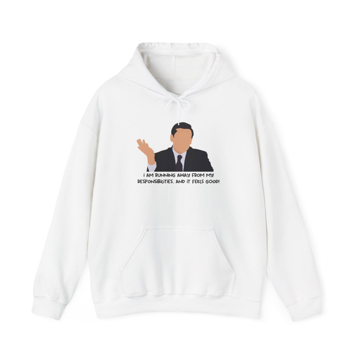 I Am Running Away From My Responsibilities Hoodie
