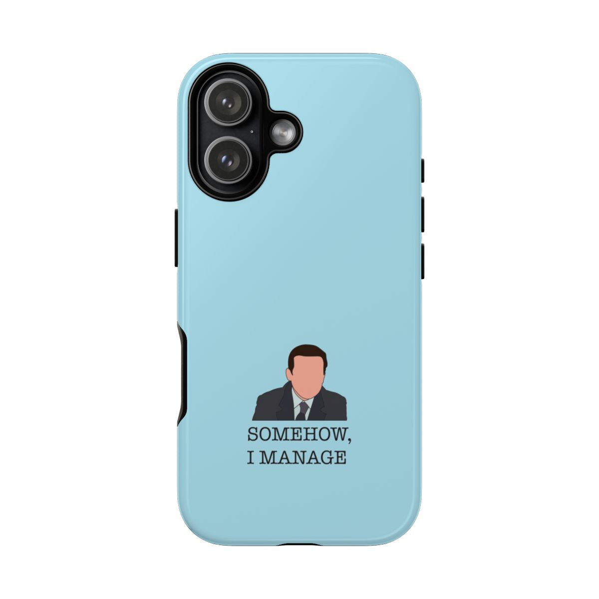 Somehow, I Manage Phone Case