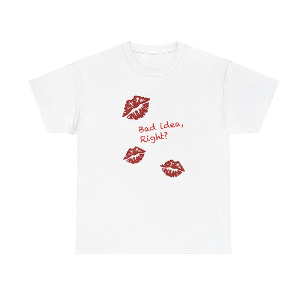 Bad Idea, Right? - Olivia T-Shirt White Front