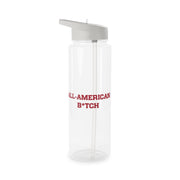 All American B*tch - Olivia Clear Water Bottle 6
