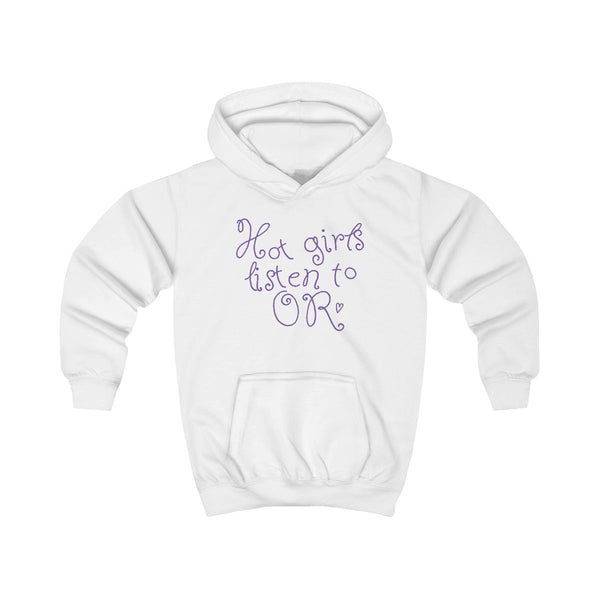 Hot Girls Listen To OR Kids Hoodie White Front