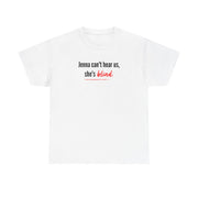 Jenna Can't Hear Us, She's Blind - PLL T-Shirt 2