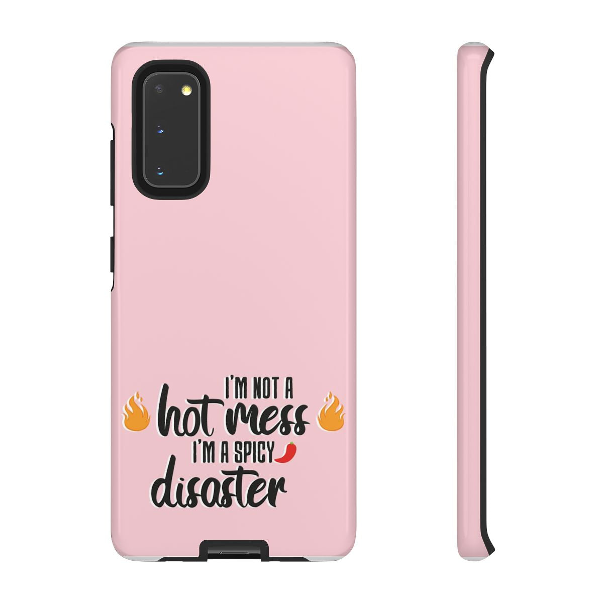 I'm A Spicy Disaster - Funny Quotes Phone Case