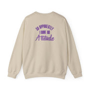 Apprently I Have An Attitude - Funny Quotes Sweatshirt 8