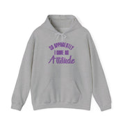 Apprently I Have An Attitude - Funny Quotes Hoodie 3