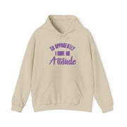 Apprently I Have An Attitude - Funny Quotes Hoodie 7