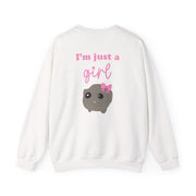 I'm Just A Girl Sweatshirt 2