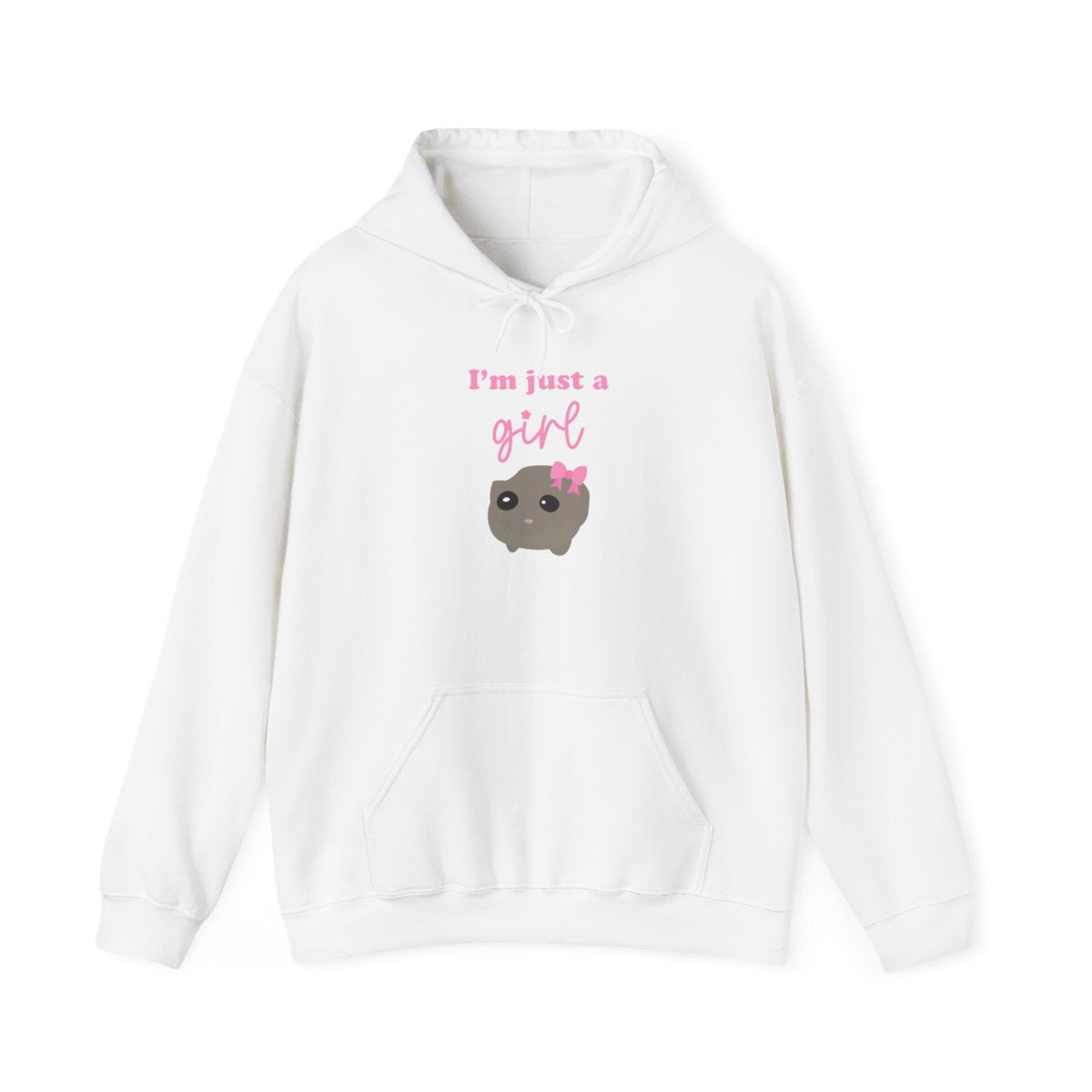 I'm Just A Girl Hoodie