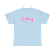Doing My Best T-Shirt 10