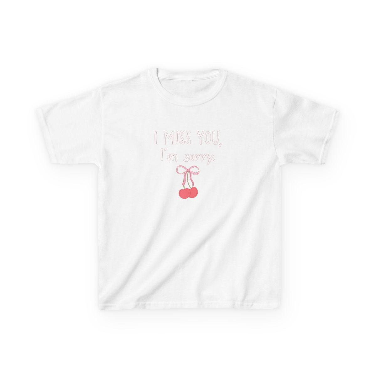 I Miss You , I'm Sorry - Abrams Kids T-Shirt