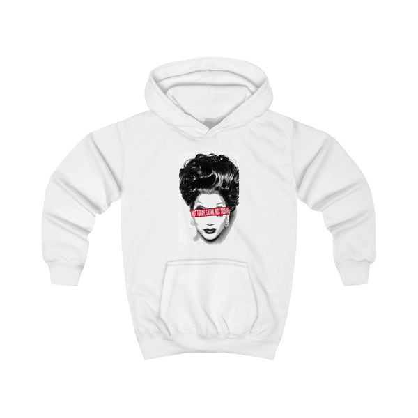 Not Today, Satan. Not Today - Drag Queen's Drag Race Kids Hoodie White Front
