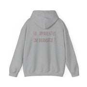 Apparently Im Dramatic - Sassy Quotes Hoodie 4