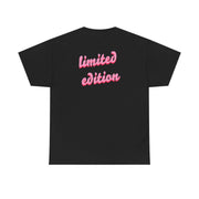 Limited Edition Quote - Sassy Quotes T-Shirt 6