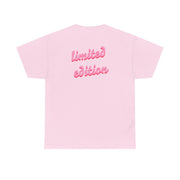 Limited Edition Quote - Sassy Quotes T-Shirt 10