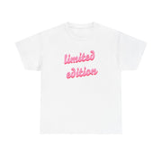 Limited Edition Quote - Sassy Quotes T-Shirt 2