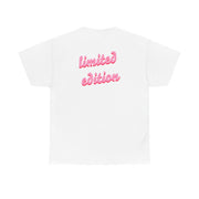 Limited Edition Quote - Sassy Quotes T-Shirt 3